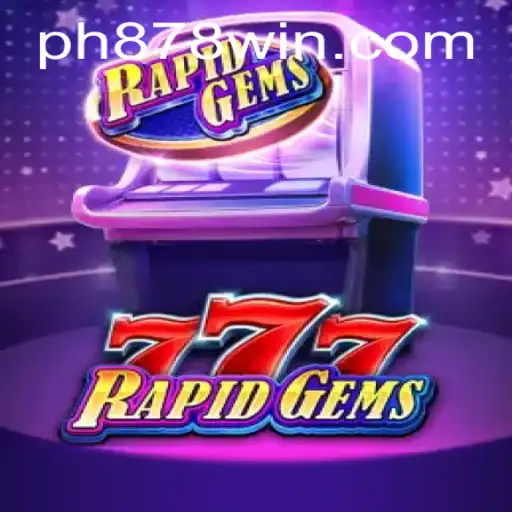 Exploring RapidGems777: A Thrilling Blend of Strategy and Chance