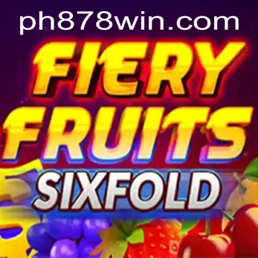 Discover the Exciting World of FieryFruitsSixFold: A Game That Ignites Enthusiasm