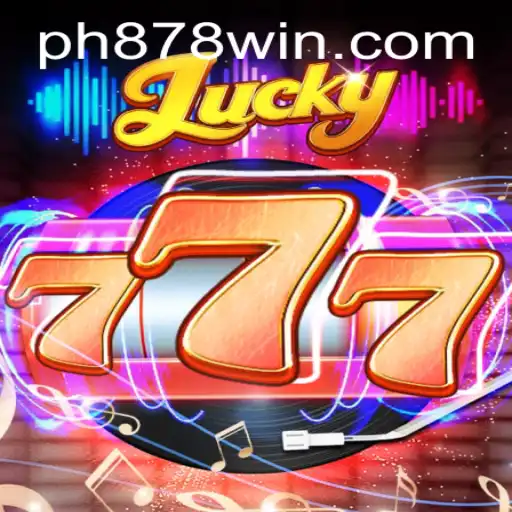 Unveiling the Excitement of Lucky777 with Keyword PH878