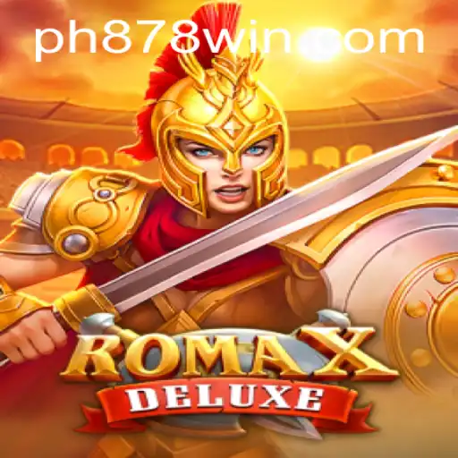 Discover the Excitement of RomaXDeluxe: A Thrilling Adventure with PH878